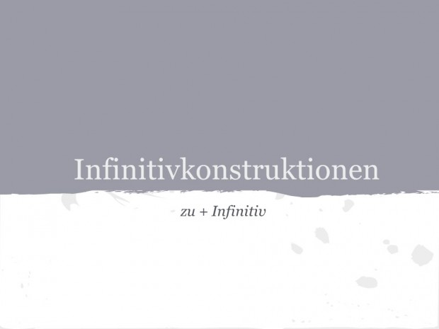 Die Infinitivkonstruktion