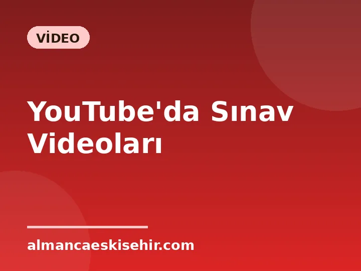 YouTube Almanca sınav videoları duyurusu