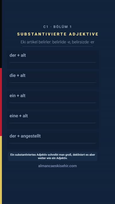 C1–C2 örnek bölüm: Substantivierte Adjektive