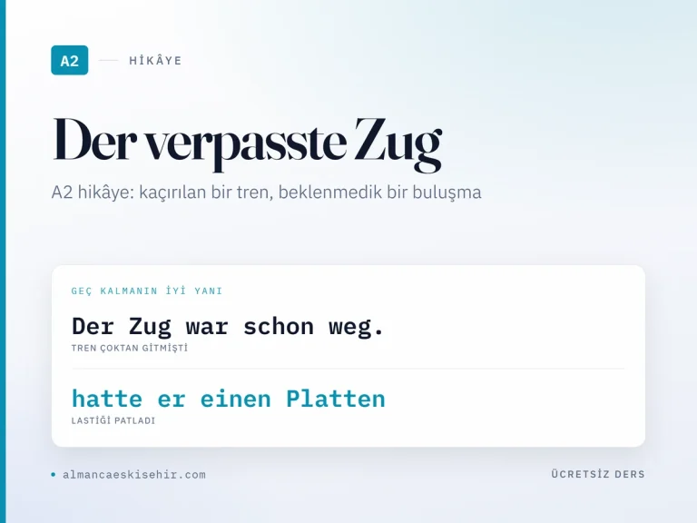 Almanca A2 hikâye «Der verpasste Zug» kapak görseli: Der Zug war schon weg. · hatte er einen Platten
