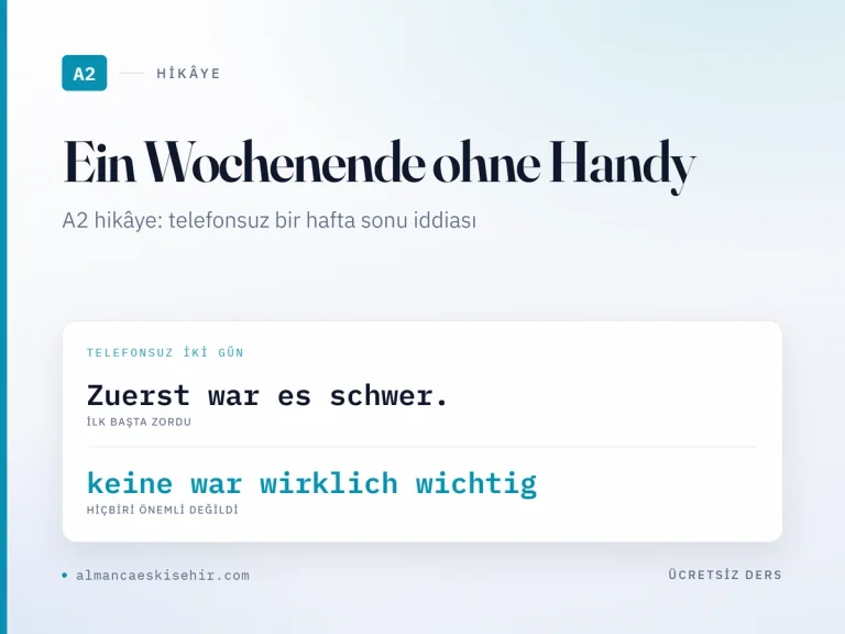 Almanca A2 hikâye «Ein Wochenende ohne Handy» kapak görseli: Zuerst war es schwer. · keine war wirklich wichtig