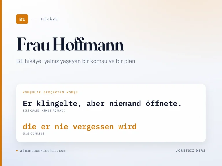 Almanca B1 hikâye «Frau Hoffmann» kapak görseli: Er klingelte, aber niemand öffnete. · die er nie vergessen wird