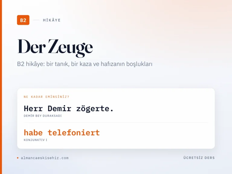 Almanca B2 hikâye «Der Zeuge» kapak görseli: Herr Demir zögerte. · habe telefoniert