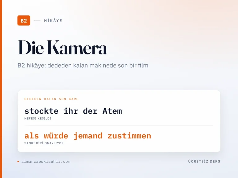 Almanca B2 hikâye «Die Kamera» kapak görseli: stockte ihr der Atem · als würde jemand zustimmen