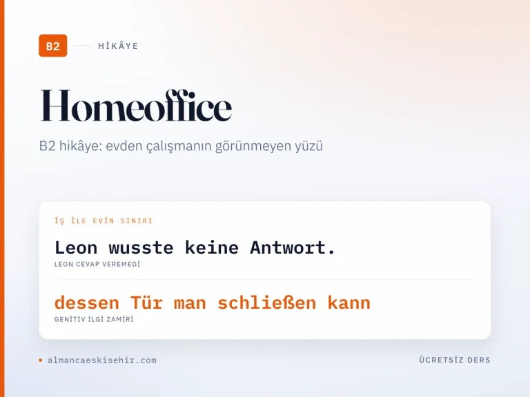Almanca B2 hikâye «Homeoffice» kapak görseli: Leon wusste keine Antwort. · dessen Tür man schließen kann
