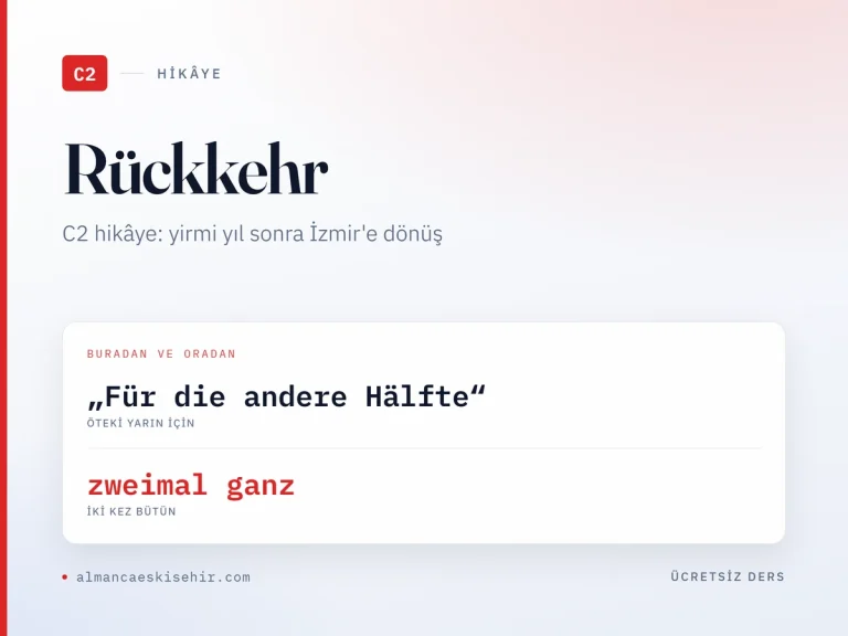 Almanca C2 hikâye «Rückkehr» kapak görseli: „Für die andere Hälfte“ · zweimal ganz