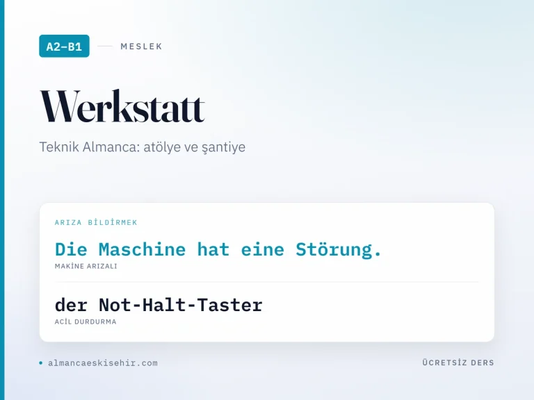 Teknik Almanca: atölye ve şantiye kapak görseli: Die Maschine hat eine Störung. · der Not-Halt-Taster