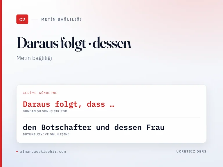 Metin Bağlılığı — Textkohärenz (C2) kapak görseli: Daraus folgt, dass … · den Botschafter und dessen Frau